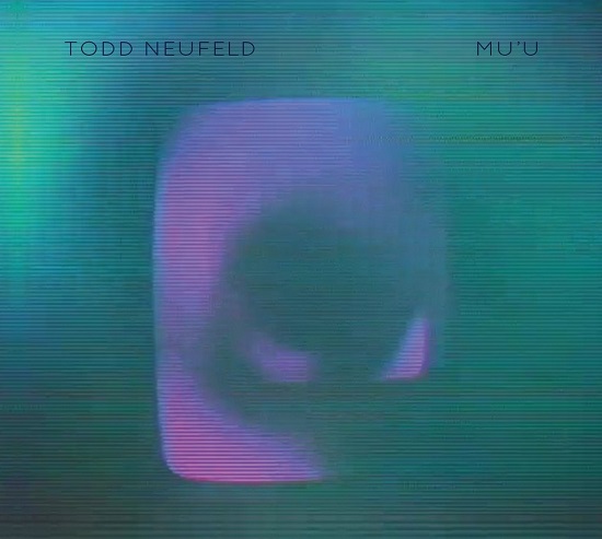 Todd Neufeld. Mu'u