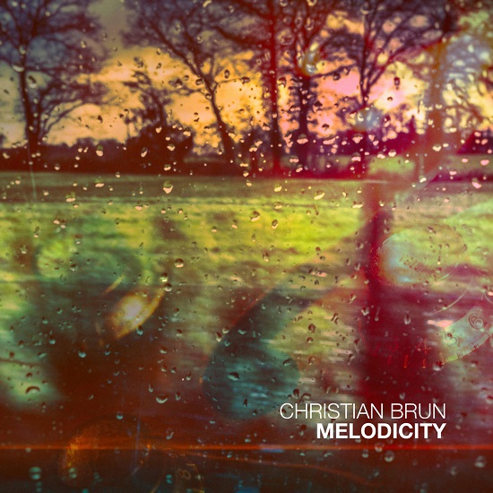 Christian Brun - Melodicity Christian Brun - Melodicity