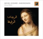 Michel Godard - Ihab Radwan: Doux Désirs