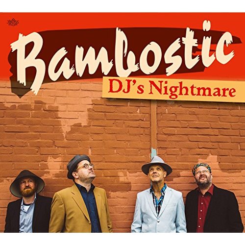 Bambostic - DJ’s Nightmare