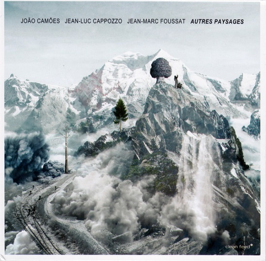 João Camões - Jean-Luc Cappozzo - Jean-Marc Foussat: Autres paysages