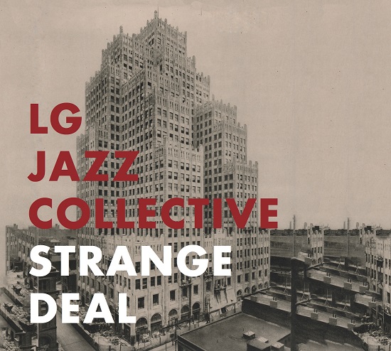 LG Jazz Collective - Strange Deal