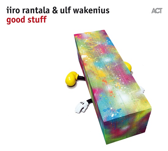 Iiro Rantala- Ulf Wakenius: Good Stuff