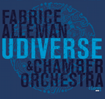 Fabrice Alleman & Chamber Orchestra – UDiverse