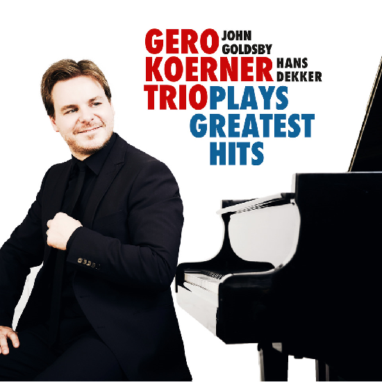 Gero Koerner Trio Plays Greatest Hits Gero Koerner Trio Plays Greatest Hits
