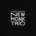 Laurent de Wilde - New Monk Trio