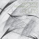 Enzo Rocco & Ferdinando Faraò - Fields