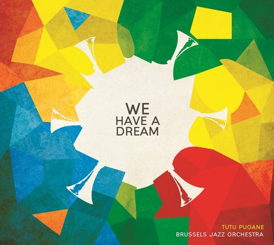 Tutu Puoane & Brussels Jazz Orchestra - We have a dream Tutu Puoane & Brussels Jazz Orchestra - We have a dream
