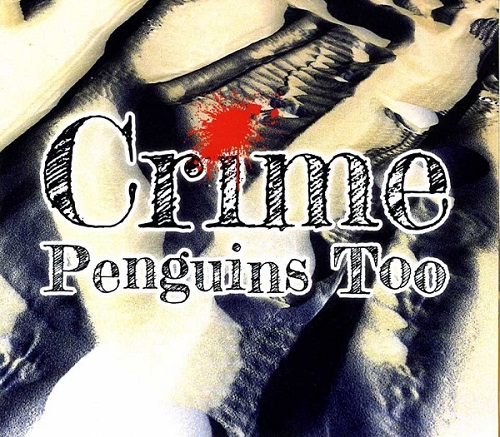 Penguins Too (Frank Nielander/Michiel Braam) - Crime Penguins Too (Frank Nielander/Michiel Braam) - Crime